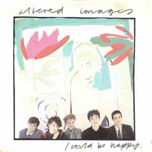 Altered Images - I Could Be Happy mp3 album