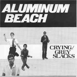 Aluminum Beach - Crying / Grey Slacks mp3 album