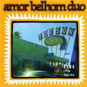 Amor Belhom Duo - Live In Tucson mp3 album