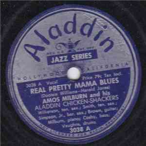 Amos Milburn And His Aladdin Chicken-Shackers - Real Pretty Mama Blues / Drifting Blues mp3 album
