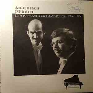 Anagnoson & Kinton, Witold Lutoslawski, Pierre Gallant, Maurice Ravel, Johann Strauss Jr. - Lutoslawski, Gallant, Ravel, Strauss mp3 album