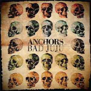 Anchors - Bad Juju mp3 album