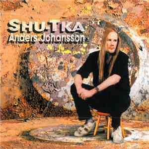 Anders Johansson - Shu-Tka mp3 album