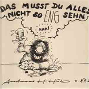 Andreas H. Hub - Das Musst Du Alles Nicht So Eng Sehen mp3 album