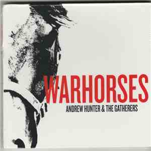 Andrew Hunter & The Gatherers - Warhorses mp3 album