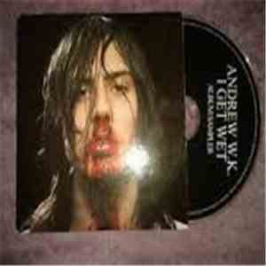 Andrew W.K. - I Get Wet mp3 album