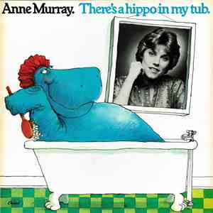 Anne Murray - There's A Hippo In My Tub mp3 album