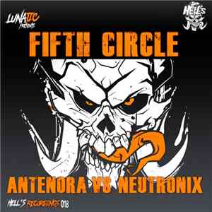 Antenora Vs NeutroniX  - Fifth Circle mp3 album