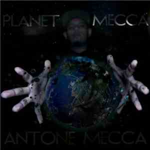 Antone Mecca - Planet Mecca mp3 album