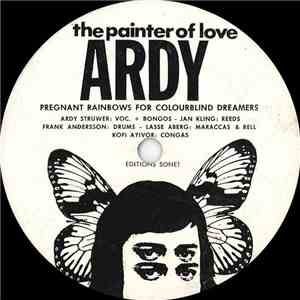 Ardy Strüwer - Pregnant Rainbows For Colourblind Dreamers mp3 album