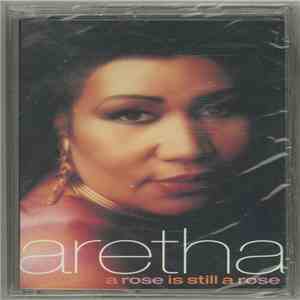 Aretha Franklin - A Rose Is Still A Rose mp3 album