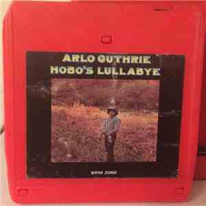 Arlo Guthrie - Hobo's Lullaby mp3 album