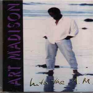 Art Madison - Into The A.M. mp3 album