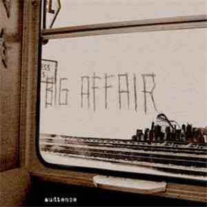 Audience  - Big Affair mp3 album