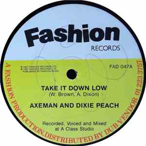Axeman & Dixie Peach - Take It Down Low / Singing In A Dance Hall mp3 album