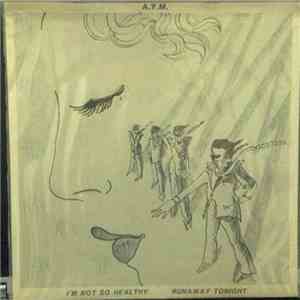 A.Y.M. - I'm Not So Healthy / Runaway Tonight mp3 album