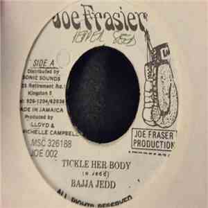 Bajja Jedd - Tickle Her Body mp3 album