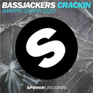 Bassjackers - Crackin (Martin Garrix Edit) mp3 album