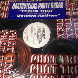Beat Butchaz - Feeling That / Uptown Anthem mp3 album