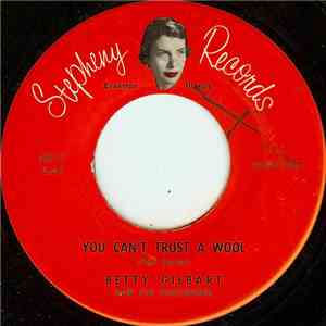 Betty Gilbart And The Discorders - You Can't Trust A Wool mp3 album