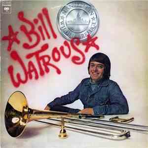Bill Watrous - Manhattan Wildlife Refuge mp3 album