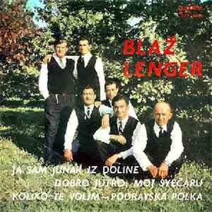 Blaž Lenger - Ja Sam Junak Iz Doline mp3 album