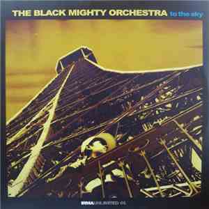 Black Mighty Orchestra - To The Sky mp3 album