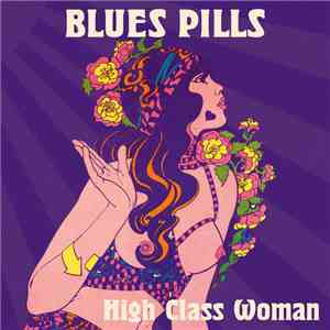 Blues Pills - High Class Woman mp3 album
