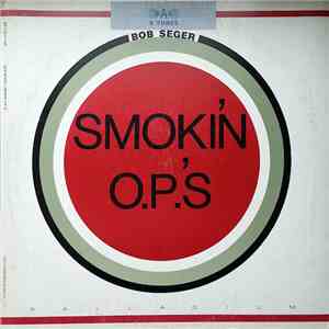 Bob Seger - Smokin' O.P.'S mp3 album