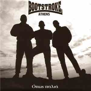 Bootstroke - Όπως Παλιά mp3 album