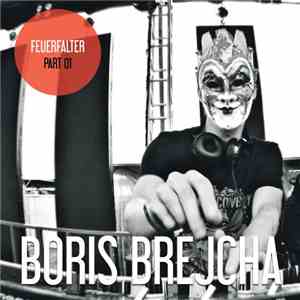 Boris Brejcha - Feuerfalter Part 01 mp3 album