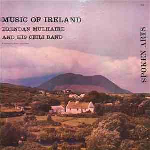 Brendan Mulhaire And His Ceili Band - Music Of Ireland mp3 album