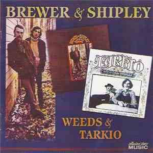 Brewer And Shipley - Weeds & Tarkio mp3 album