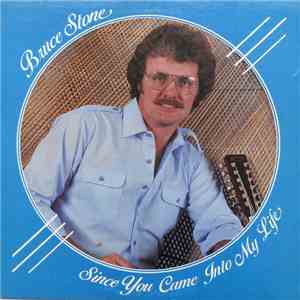 Bruce Stone - Since You Came Into My Life mp3 album