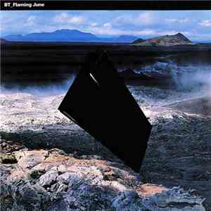 BT - Flaming June mp3 album