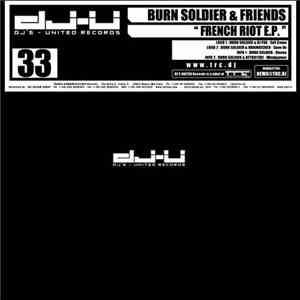 Burn Soldier & Friends - French Riot E.P. mp3 album