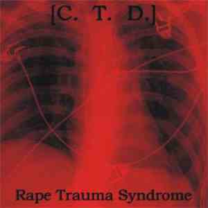 [C. T. D.] - Rape Trauma Syndrome mp3 album