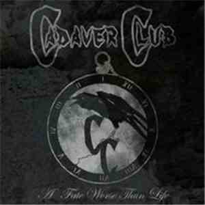 Cadaver Club - A Fate Worse Than Life mp3 album