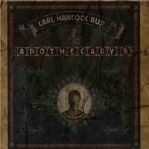 Carl Hancock Rux - Apothecary Rx mp3 album