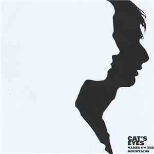 Cat's Eyes - Names On The Mountains mp3 album