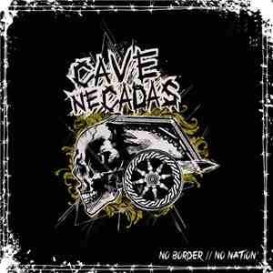 Cave Ne Cadas - No Border // No Nation mp3 album