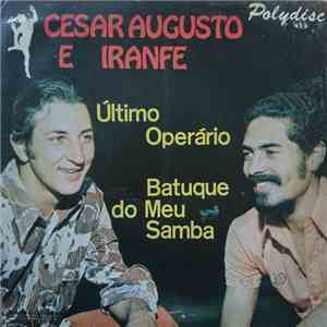 Cesar Augusto E Iranfe - Último Operário mp3 album