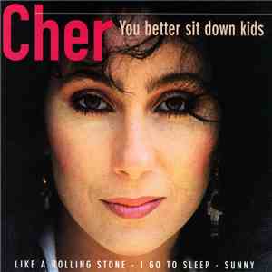 Cher - You Better Sit Down Kids mp3 album