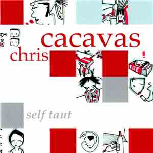 Chris Cacavas - Self Taut mp3 album
