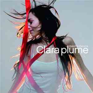 Clara Plume - Mes Fils D'Encre mp3 album