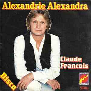 Claude François - Alexandrie Alexandra mp3 album