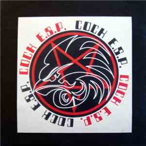 Cock E.S.P. - If She Says That You Can Have It Tell Her No mp3 album