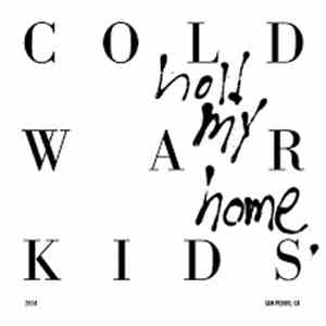 Cold War Kids - Hold My Home mp3 album