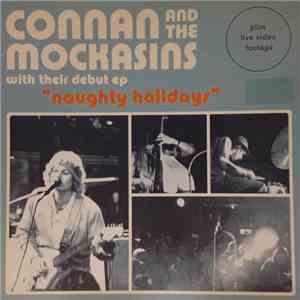 Connan And The Mockasins - Naughty Holidays mp3 album