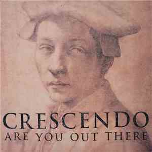 Crescendo - Are You Out There mp3 album